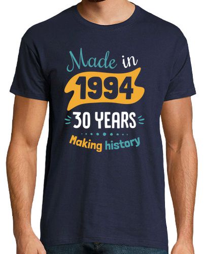 Camiseta Made in 1994, 30 Years Making History - latostadora.com - Modalova