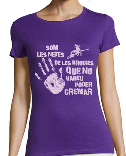 Camiseta mujer SOM LES NETES DE LES BRUIXES QUE NO VAH - latostadora.com - Modalova