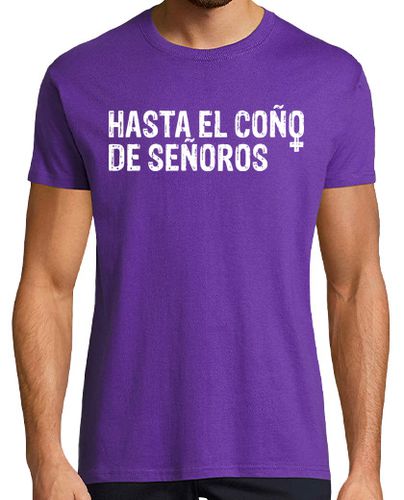 Camiseta HASTA EL COÑO DE SEÑOROS - latostadora.com - Modalova