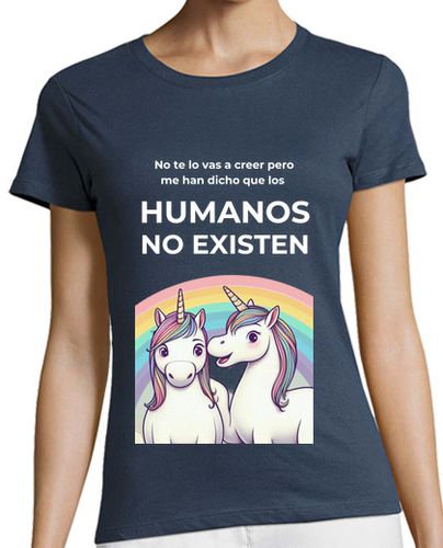 Camiseta mujer unicornios los humanos no existen - latostadora.com - Modalova